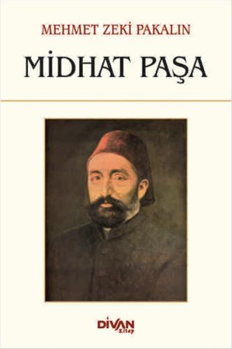 Midhat Paşa Mehmet Zeki Pakalın