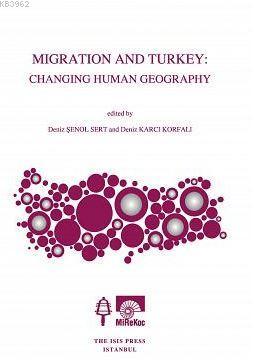 Migration And Turkey: Changing Human Geography Ed. Deniz Şenol Sert