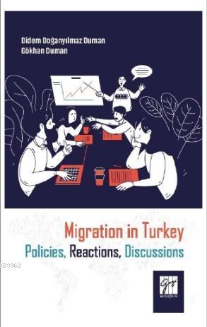 Migration in Turkey Policies, Reactions, Discussions Didem Doğanyılmaz