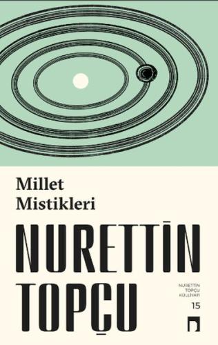 Millet Mistikleri (Ciltli) Nurettin Topçu
