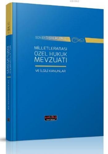Milletlerarası Özel Hukuk Mevzuatı ve İlgili Kanunlar