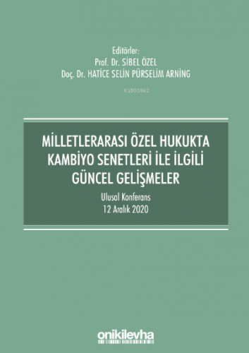 Milletlerarası Özel Hukukta Kambiyo Senetleri İle İlgili Güncel Gelişmeler