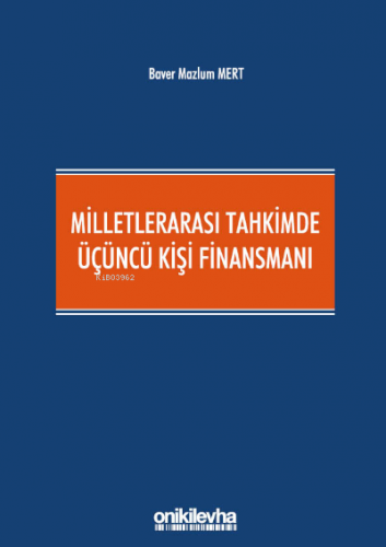 Milletlerarası Tahkimde Üçüncü Kişi Finansmanı
