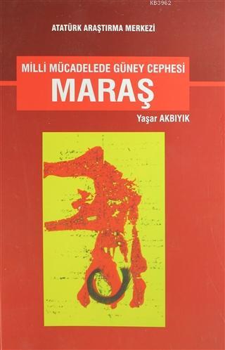 Milli Mücadelede Güney Cephesi Maraş (Ciltsiz)