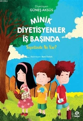 Minik Diyetisyenler İş Başında Güneş Aksüs