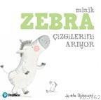 Minik Zebra Çizgilerini Arıyor Jedda Robaard