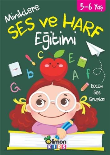 Miniklere Ses ve Harf Eğitimi 5-6 Yaş Kolektif