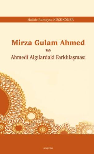 Mirza Gulam Ahmed ve Ahmedî Algılardaki Farklılaşması