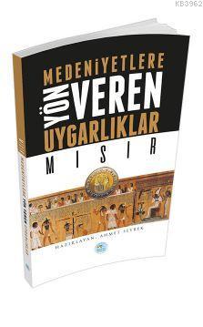 Mısır - Medeniyete Yön Veren Uygarlıklar