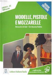 Modelle, pistole e mozzarelle +audio online (A2) Nuova edizione Alessa