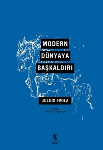 Modern Dünyaya Başkaldırı Julius Evola