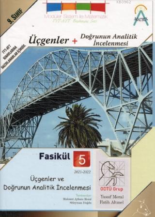 Moduler Matematik Fasikül 5 Üçgenler ve Doğrunun Analatik İncelenmesi; Tamamı Renkli ve Ciltli