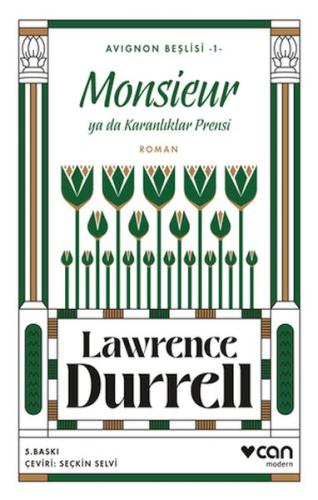 Monsieur ya da Karanlıklar Prensi - Avignon Beşlisi 1 Lawrence Durrell