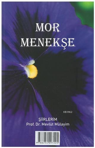 Mor Menekşe Mevlüt Mülayim