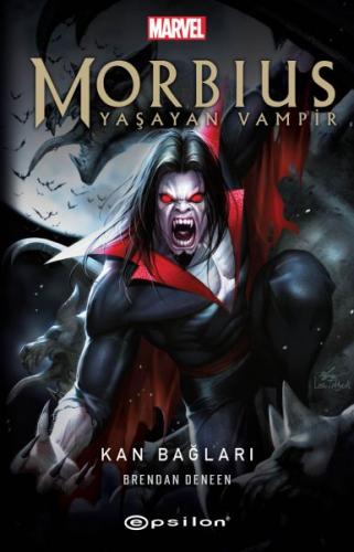 Morbius Yaşayan Vampir -Kan Bağları Brendan Deneen