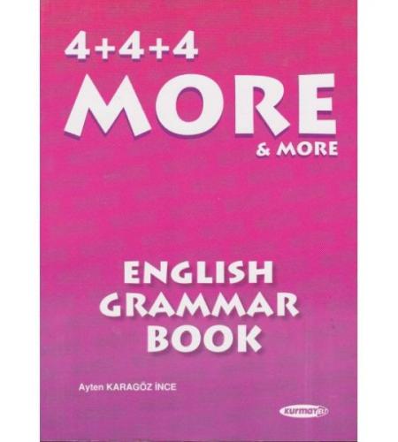 More English Grammar Book 4+4+4 Ayten Karagöz İnce