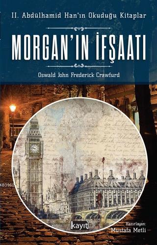 Morgan'ın İfşaatı Oswald John Frederick Crawfurd