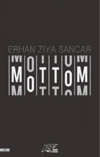 Mottom Erhan Ziya Sancar