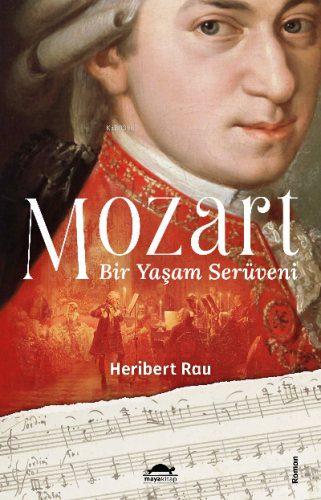 Mozart:Bir Yaşam Serüveni Heribert Rau