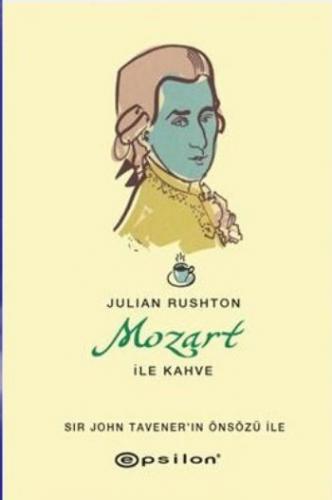 Mozart İle Kahve Julian Rushton