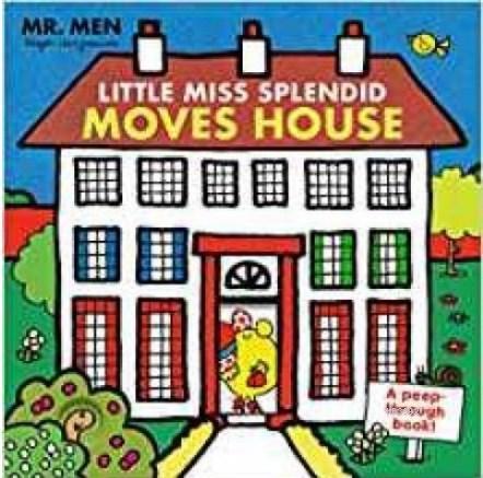 Mr. Men: Little Miss Splendid Moves House (A peep-through book) (Mr Men a Peep Through Book)