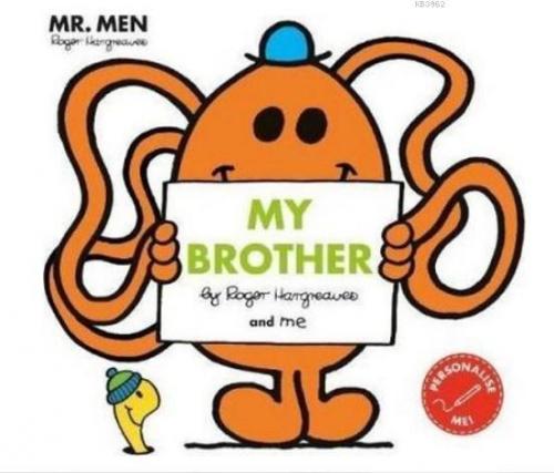 Mr Men: My Brother (Mr. Men and Little Miss Picture Books) Roger Hargr