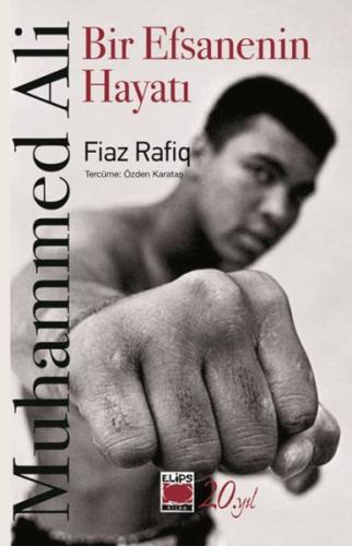 Muhammed Ali-Bir Efsanenin Hayatı Fiaz Rafiq