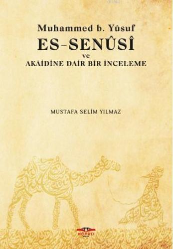 Muhammed B. Yusuf Es Senusi ve Akaidine Dair Bir İnceleme Mustafa Seli