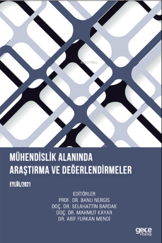 Mühendislik Alanında Araştırma ve Değerlendirmeler