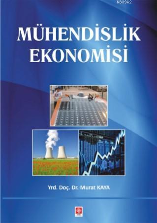 Mühendislik Ekonomisi Murat kaya
