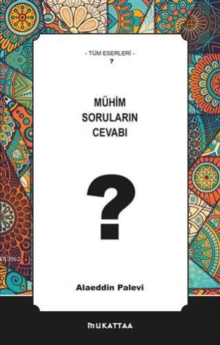 Mühim Soruların Cevabı
