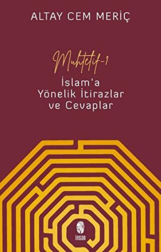 Muhtelif - 1 - İslam'a Yönelik İtirazlar ve Cevaplar Altay Cem Meriç