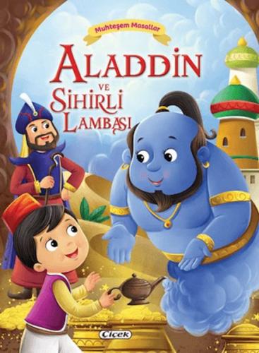 Muhteşem Masallar - Aladdin ve Sihirli Lambası Kolektif