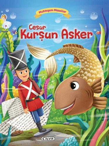 Muhteşem Masallar - Cesur Kurşun Asker Kolektif