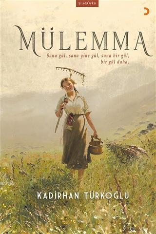 Mülemma Sana gül, sana yine gül, sana bir gül, bir gül daha.