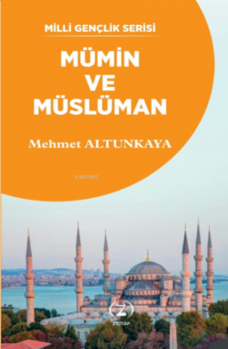 Mümin ve Müslüman Mehmet Altunkaya (İlahiyatçı)