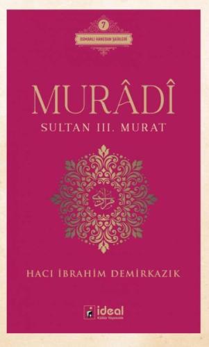 Murâdî - Sultan III. Murat Hacı İbrahim Demirkazık