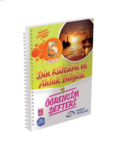 Murat Yayınları 5. Sınıf Din Kültürü ve Ahlak Bilgisi Öğrencim Defteri Murat