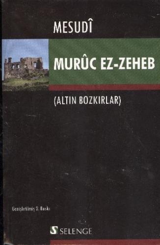 Muruc ez-Zeheb (Altın Bozkırlar) Mesudi