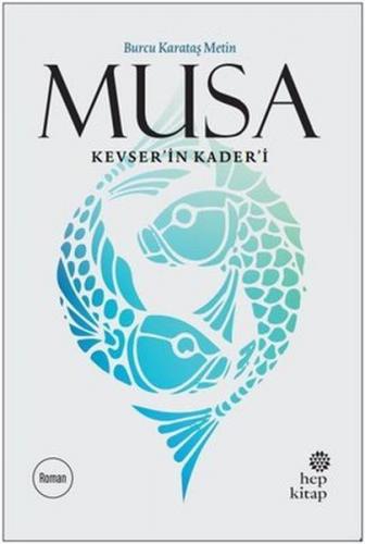 Musa Kevser’in Kader’i Burcu Karataş Metin