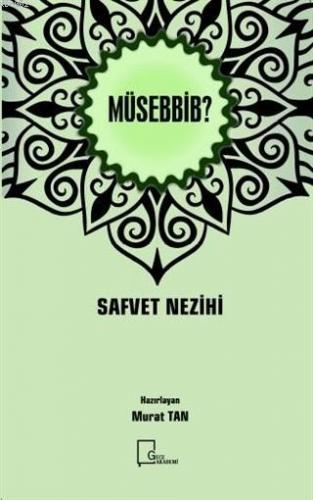 Müsebbib?