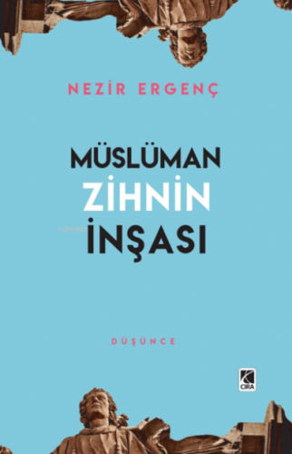 Müslüman Zihnin İnşası