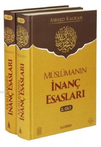 Müslümanın İnanç Esasları (2 Cilt Takım) Ahmed Kalkan