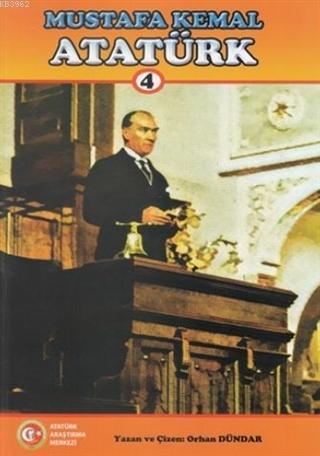 Mustafa Kemal Atatürk 4 Orhan Dündar