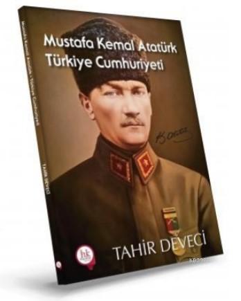 Mustafa Kemal Atatürk Tahir Deveci