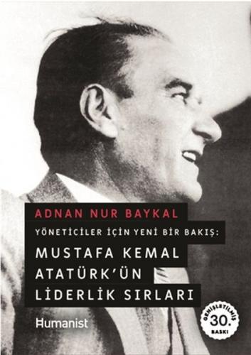 Mustafa Kemal Atatürkün Liderlik Sırları Adnan Nur Baykal