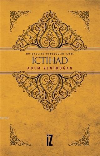 Mütekellim Usulcülere Göre İctihad