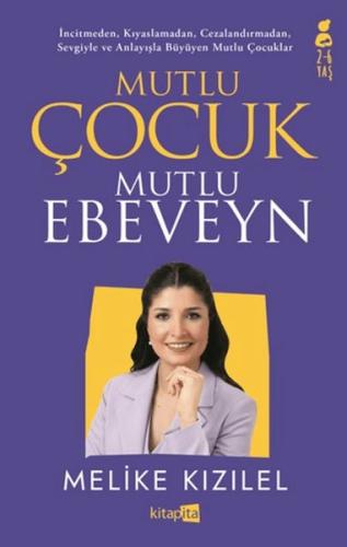 Mutlu Çocuk Mutlu Ebeveyn Melike Kızılel