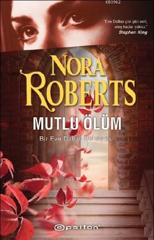 Mutlu Ölüm Nora Roberts