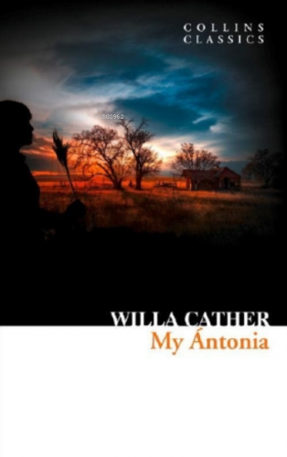My Antonia ( Collins Classics ) Willa Cather
